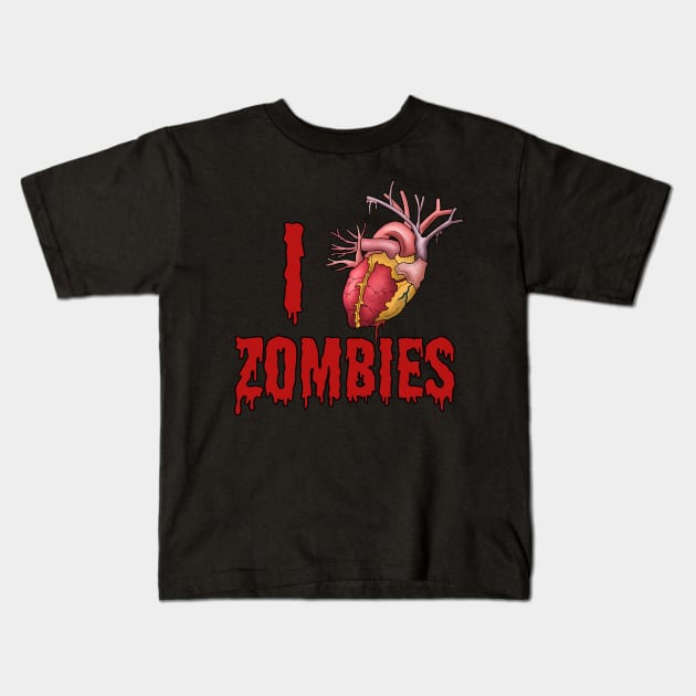 I love Zombies Kids T-Shirt by Hvmbertogarza